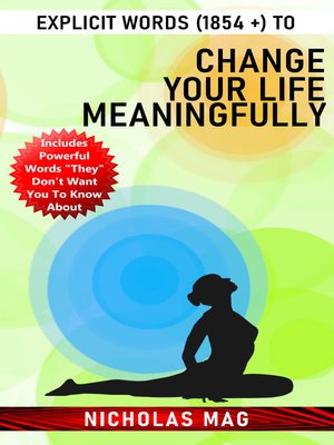 cover image of Explicit Words (1854 +) to Change Your Life Meaningfully